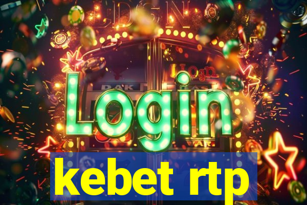 kebet rtp